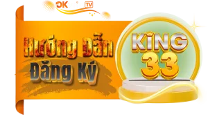 Hướng Dẫn Đăng Ký KING33: Quy Trình Dành Riêng Cho Thành Viên Cao Cấp